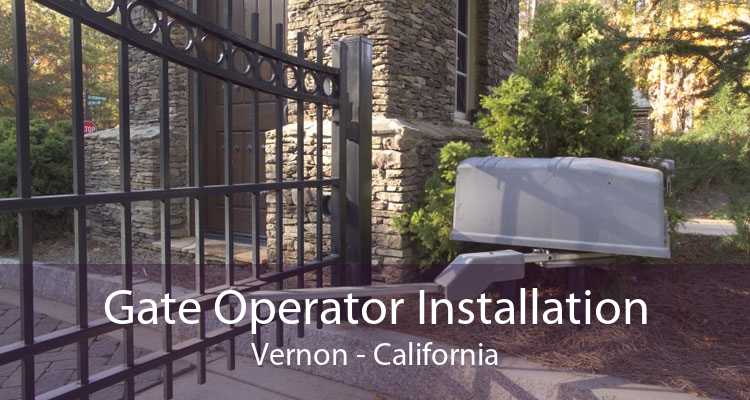 Gate Operator Installation Vernon - California